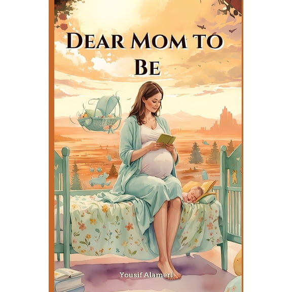 Dear Mom-to-Be, (Paperback)