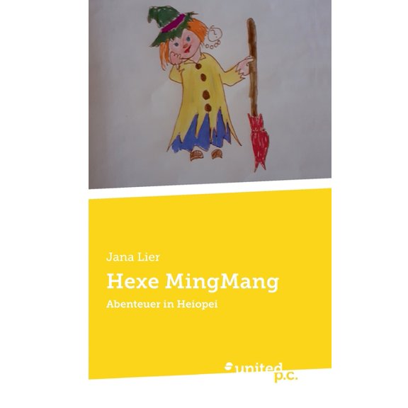 Hexe MingMang: Abenteuer in Heiopei, (Paperback)