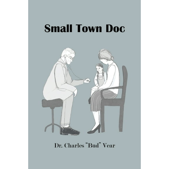 Small Town Doc (Paperback)
