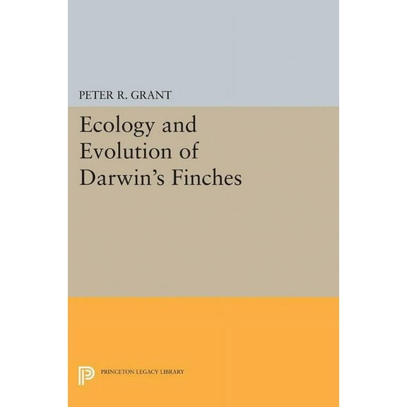 Ecology and Evolution of Darwin's Finches (Princeton Science Library Edition): Princeton Science Library Edition, (Paperback)
