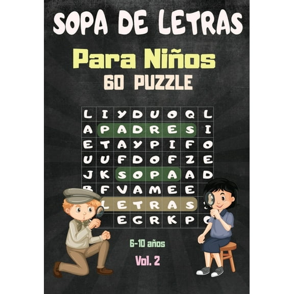 Sopa de Letras: Para Ni�os 6-10 a�os - Juegos Educativo - 60 Puzzle- 600 Palabras- 8 temas -Para las vacaciones o el tie