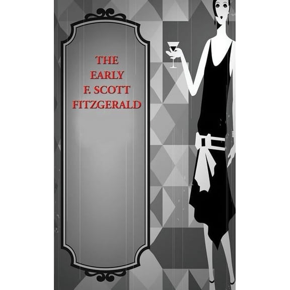Early F. Scott Fitzgerald: Winter Dreams and the Princeton Stories, (Hardcover)