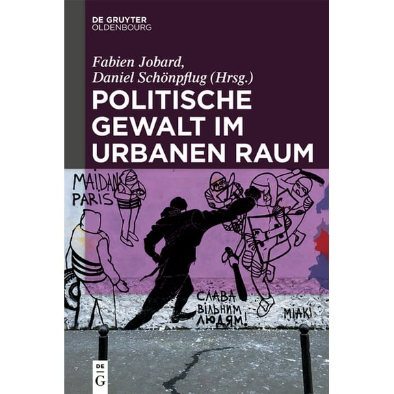 Politische Gewalt Im Urbanen Raum, (Hardcover)