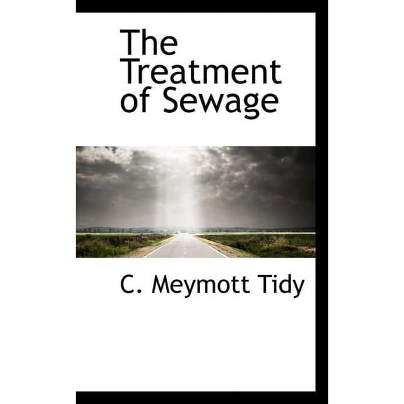 The Treatment of Sewage (Paperback)