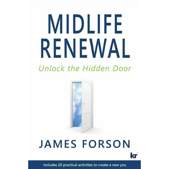 Midlife Renewal: Unlock the Hidden Door (Paperback)