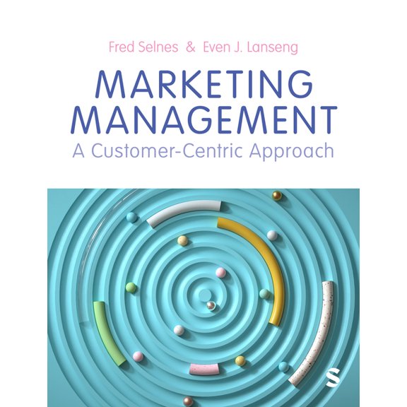 Marketing Management: A Customer-Centric Approach, (Hardcover)