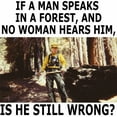 thumbnail image 3 of CafePress - If A Man Speaks Alone In A Forest - Men's Classic Graphic T-Shirt, 3 of 4