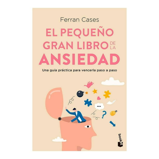 El pequeño gran libro de la ansiedad Booket Paidós Ferran Cases