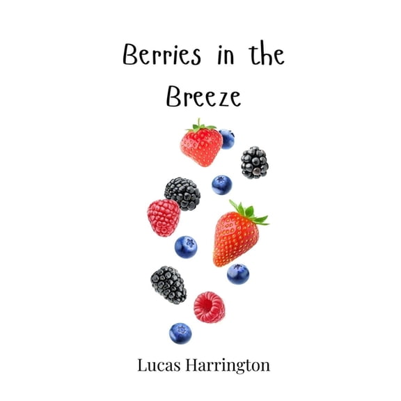 Berries in the Breeze, (Hardcover)