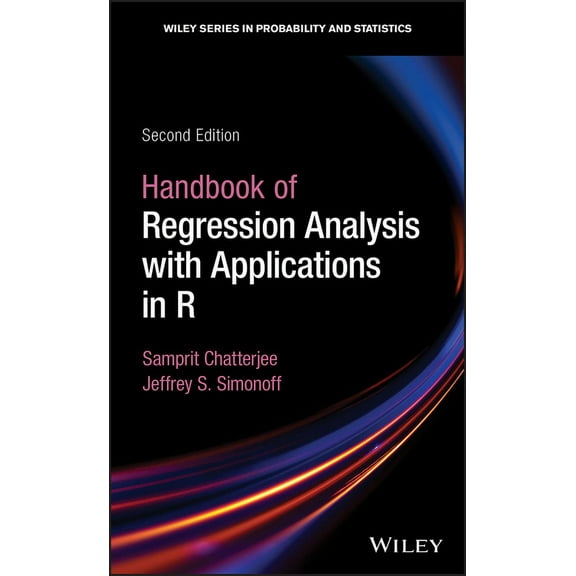 Wiley Probability and Statistics: Handbook of Regression Analysis with Applications in R (Hardcover)