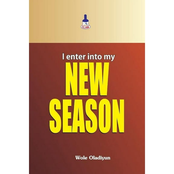 I Enter Into My New Season Paperback 9789424663 9789789424665 Wole Oladiyun