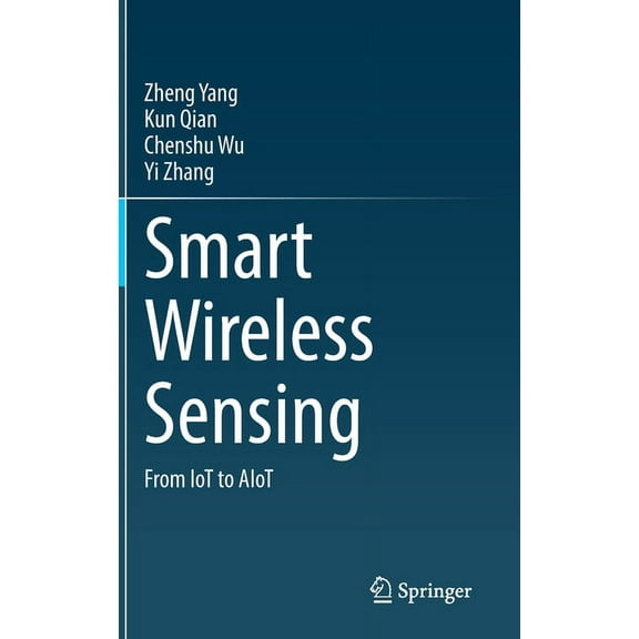 Smart Wireless Sensing: From Iot to Aiot, (Hardcover)