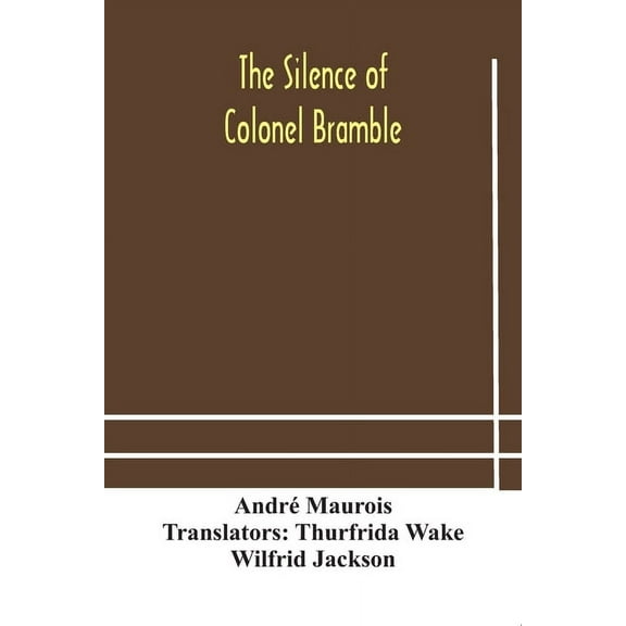 The Silence Of Colonel Bramble, (Paperback)