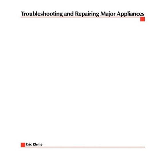 Pre-Owned Troubleshooting and Repairing Major Appliances, (Paperback)