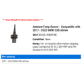 thumbnail image 2 of Ambient Temp Sensor - Compatible with 2017 - 2022 BMW 530i xDrive 2018 2019 2020 2021, 2 of 2