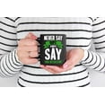 thumbnail image 2 of Never Say Oops, Always Say Ahh Interesting, Black 11oz Ceramic Mug, 2 of 5