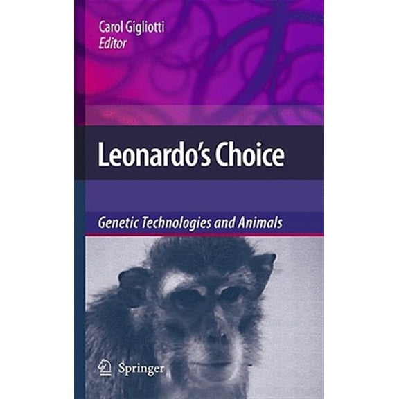 Pre-Owned Leonardo's Choice: Genetic Technologies and Animals, (Hardcover)