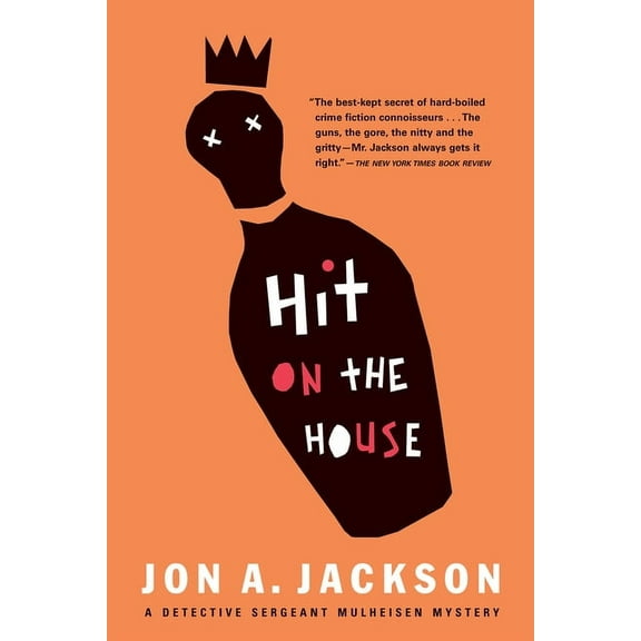 Detective Sergeant Mullheisen Mysteries Hit on the House: Detective Sergeant Mulheisen Mysteries, (Paperback)