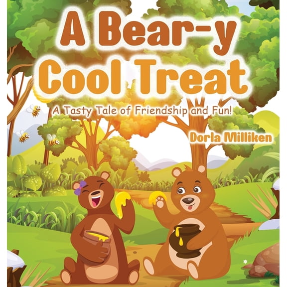 A Bear-y Cool Treat: A Tasty Tale of Friendship and Fun!, (Hardcover)