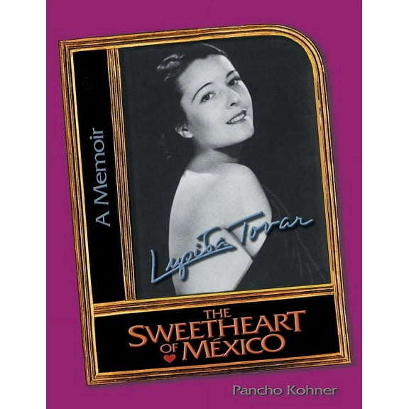 Lupita Tovar the Sweetheart of Mexico