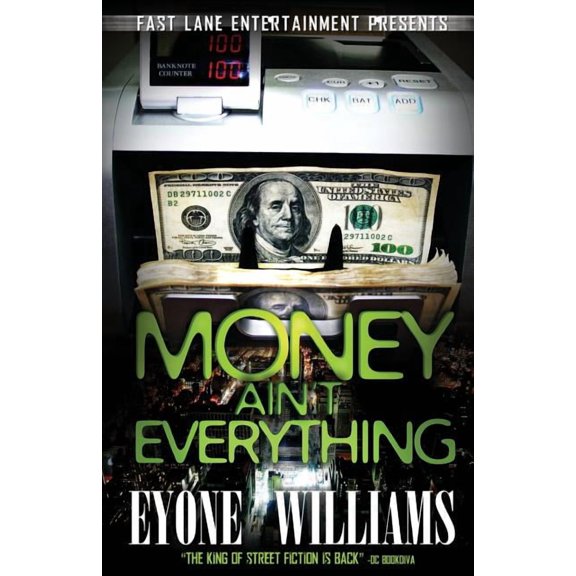 Money Ain't Everything, (Paperback)