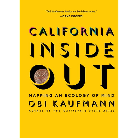 California Inside Out: Mapping an Ecology of Mind, (Hardcover)