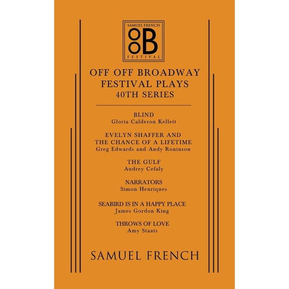 Off Off Broadway Festival Plays, 40th Series, (Paperback)