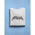 thumbnail image 3 of Atlanta Curved Letters Quote Sweatshirt Women -Image by Shutterstock, Female x-Large, 3 of 4