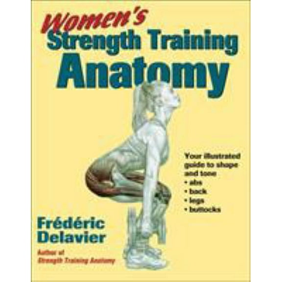 Pre-Owned Women's Strength Training Anatomy (Paperback) 0736048138 9780736048132