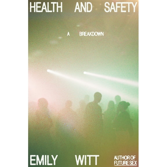 Health and Safety: A Breakdown, (Hardcover)