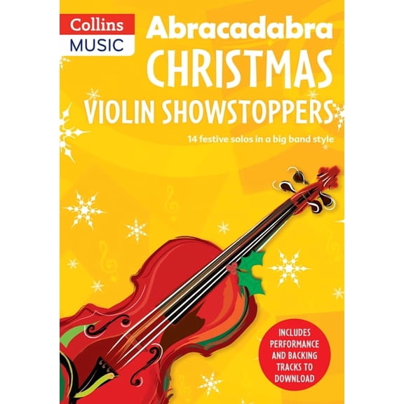 Abracadabra Strings Abracadabra Christmas: Violin Showstoppers, (Paperback)