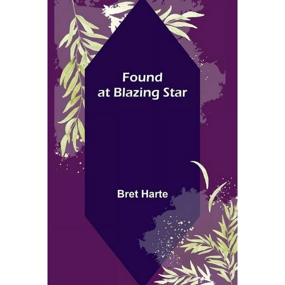 Found at Blazing Star, (Paperback)