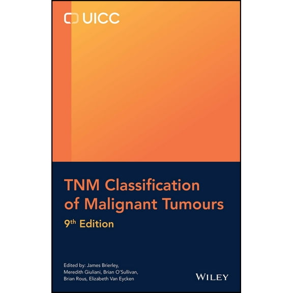 UICC Tnm Classification of Malignant Tumours, (Paperback)