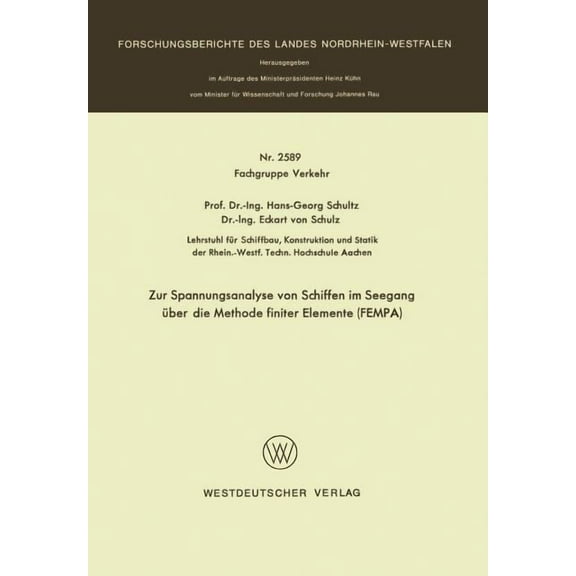 Zur Spannungsanalyse Von Schiffen Im Seegang Ãber Die Methode Finiter Elemente Fempa, (Paperback)