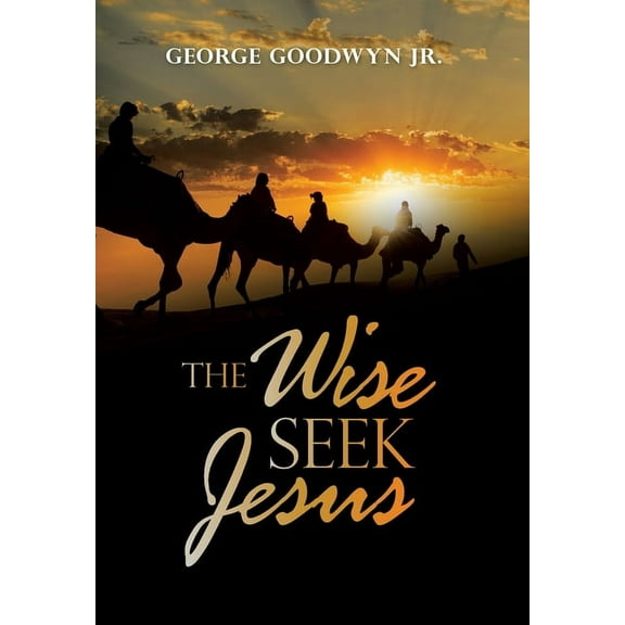 The Wise Seek Jesus, (Hardcover)