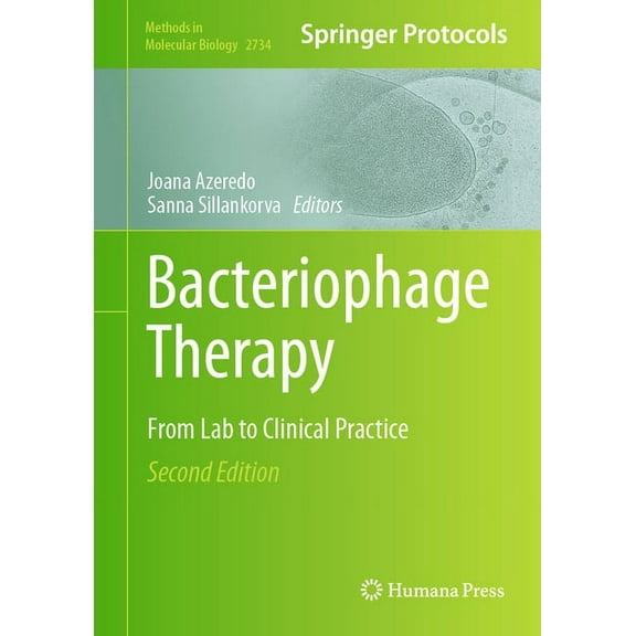 Methods in Molecular Biology Bacteriophage Therapy: From Lab to Clinical Practice, Book 2734, (Hardcover)