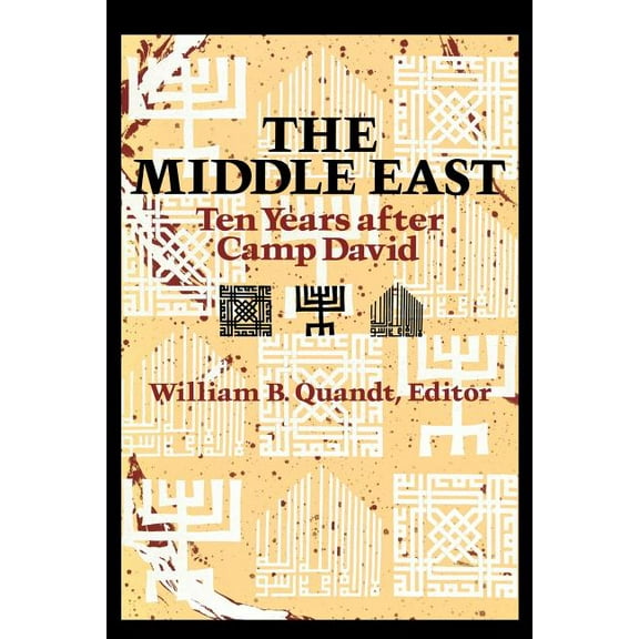 The Middle East: Ten Years After Camp David, (Paperback)