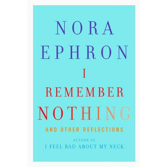 Pre-Owned I Remember Nothing : And Other Reflections 9780307595607