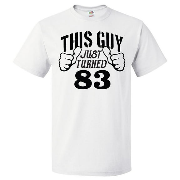 83rd Birthday Gift For 83 Year Old This Guy Turned 83 T Shirt Gift