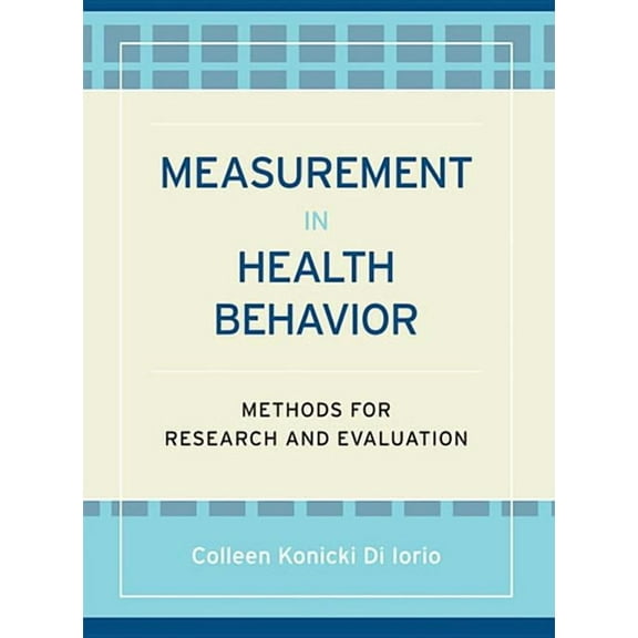 Jossey-Bass Public Health Measurement in Health Behavior: Methods for Research and Evaluation, Book 1, (Paperback)