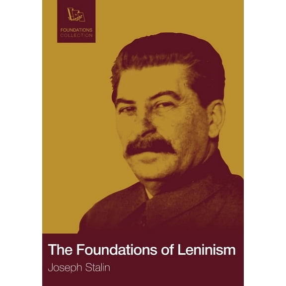 Foundations Foundations of Leninism, Book 1, (Paperback)