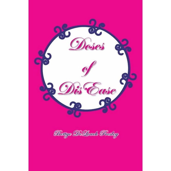 Doses of Dis Ease, (Paperback)