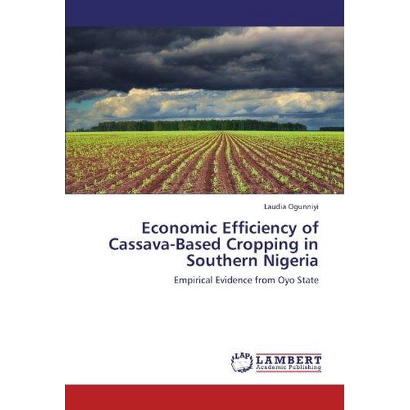 Economic Efficiency of Cassava-Based Cropping in Southern Nigeria
