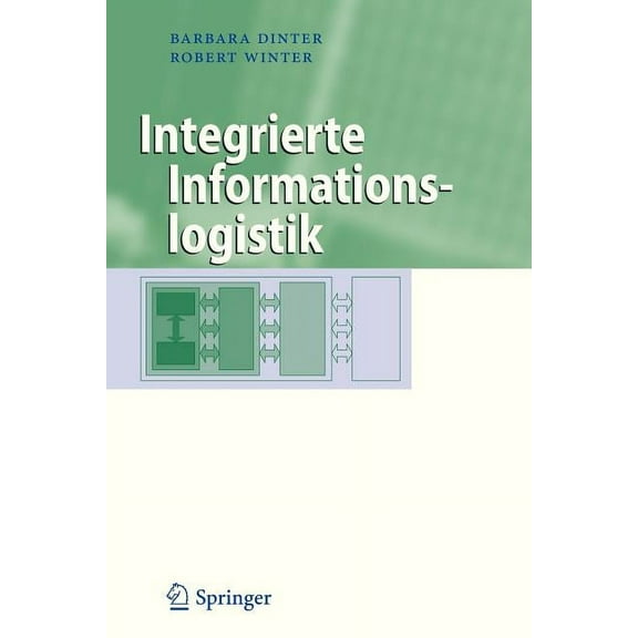 Business Engineering Integrierte Informationslogistik, (Paperback)