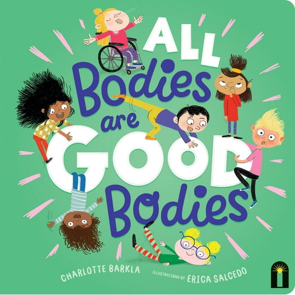 All Bodies Are Good Bodies, (Board Book)