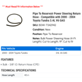 thumbnail image 2 of Line To Reservoir Power Steering Return Hose - Compatible with 2000 - 2004 Toyota Tundra 3.4L V6 GAS 2001 2002 2003, 2 of 2