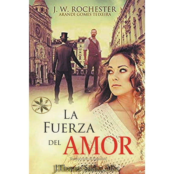 Conde J.W. Rochester La Fuerza del Amor, (Paperback)