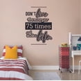 thumbnail image 2 of Don't Live The Same Year 75 Times And Call It A Life - New Year Inspirational Quote New Year's Resolution New Year New Life Vinyl Wall Sticker Wall Art Wall Decal Home Living Room Size (10x10 inch), 2 of 3