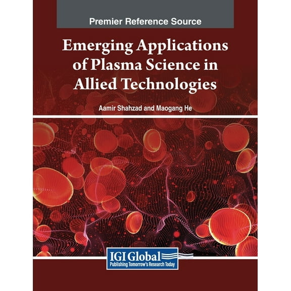 Emerging Applications of Plasma Science in Allied Technologies, (Paperback)