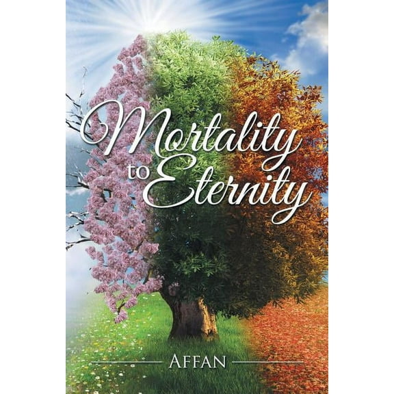 Mortality to Eternity (Paperback)
